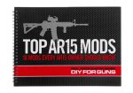 Top AR15 Mods Instructions Book